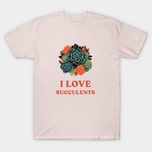 I Love Succulents T-Shirt